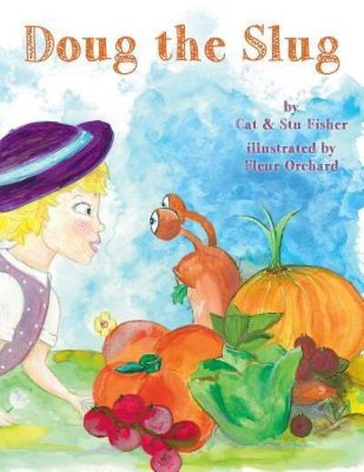 Cover for Cat Fisher · Doug the Slug (Paperback Book) (2018)