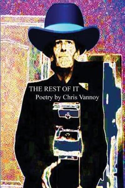 Cover for Chris Vannoy · The Rest Of It (Pocketbok) (2016)