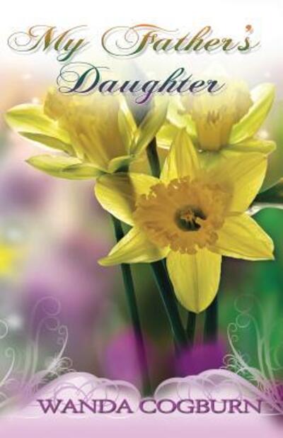 Cover for Wanda Cogburn · My Father's Daughter (Paperback Book) (2016)