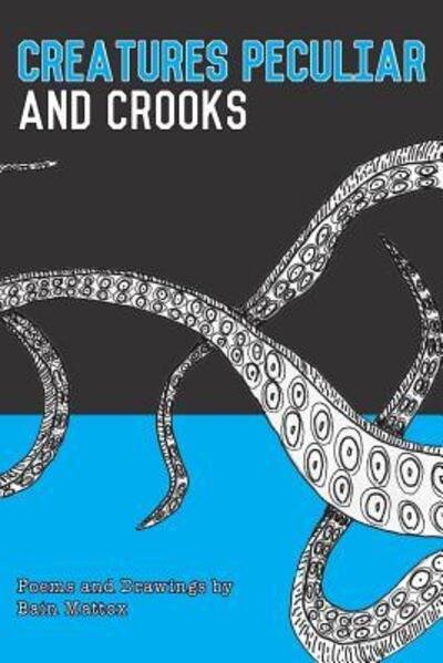 Cover for Bain Mattox · Creatures Peculiar and Crooks (Pocketbok) (2017)