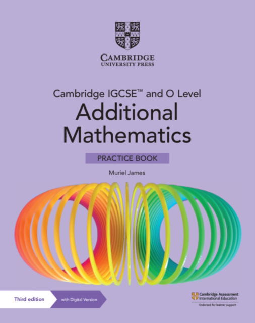 Cover for Muriel James · Cambridge IGCSE™ and O Level Additional Mathematics Practice Book with Digital Version (2 Years' Access) - Cambridge International IGCSE (N/A) [3 Revised edition] (2023)