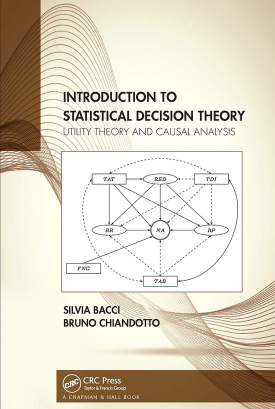 Cover for Silvia Bacci · Introduction to Statistical Decision Theory: Utility Theory and Causal Analysis (Paperback Book) (2021)