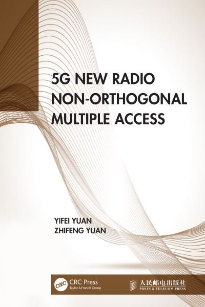 Cover for Yifei Yuan · 5G New Radio Non-Orthogonal Multiple Access (Gebundenes Buch) (2022)