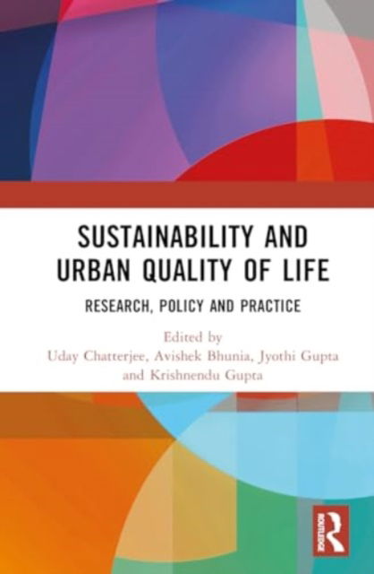 Sustainability and Urban Quality of Life: Research, Policy and Practice -  - Böcker - Taylor & Francis Ltd - 9781032554754 - 2 april 2025