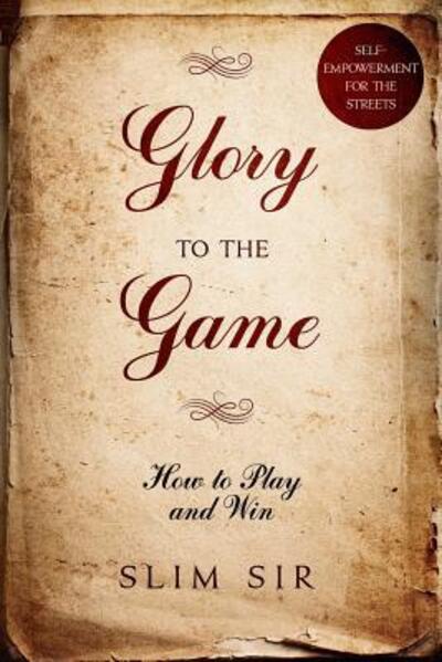 Cover for Slim Sir · Glory To the Game (Paperback Book) (2019)