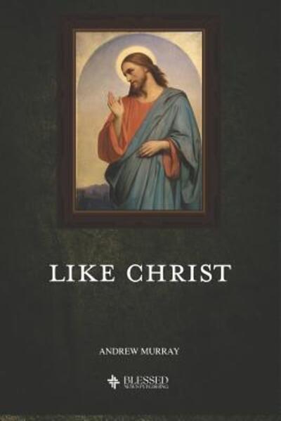 Cover for Andrew Murray · Like Christ (Illustrated) (Paperback Book) (2019)