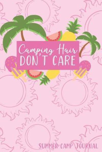 Cover for Pen It Down Journals · Camping Hair Don't Care (Paperback Book) (2019)