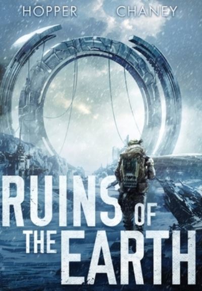 Cover for Christopher Hopper · Ruins of the Earth (Ruins of the Earth Series Book 1) - Ruins of the Earth (Hardcover Book) (2020)