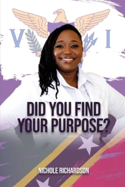 Cover for Nichole Richardson · Did You Find Your Purpose (Book) (2022)
