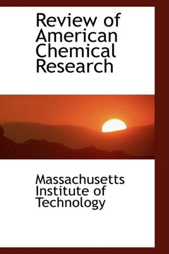 Cover for Massachusetts Institute of Technology · Review of American Chemical Research (Paperback Book) (2009)