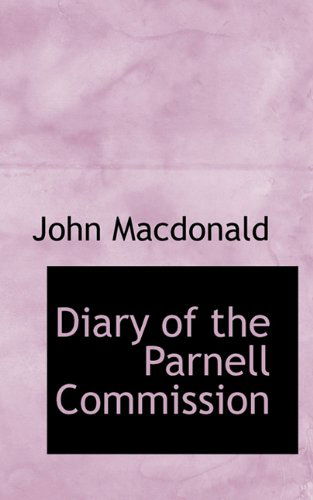 Cover for John Macdonald · Diary of the Parnell Commission (Paperback Book) (2009)