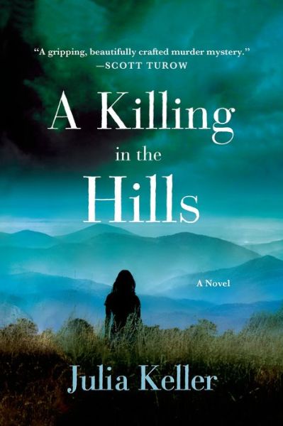 Cover for Julia Keller · A Killing in the Hills: A Novel - Bell Elkins Novels (Paperback Book) (2013)