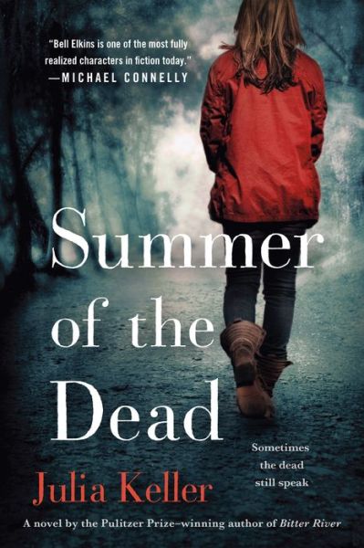 Summer of the Dead - Julia Keller - Books - Minotaur Books - 9781250044754 - July 28, 2015