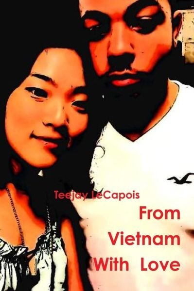 Cover for Teejay Lecapois · From Vietnam with Love (Pocketbok) (2014)