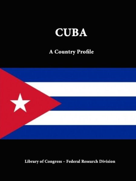 Cover for Library of Congress · Cuba: a Country Profile (Paperback Book) (2015)