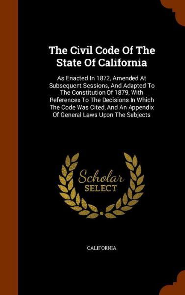 Cover for California · The Civil Code of the State of California (Inbunden Bok) (2015)