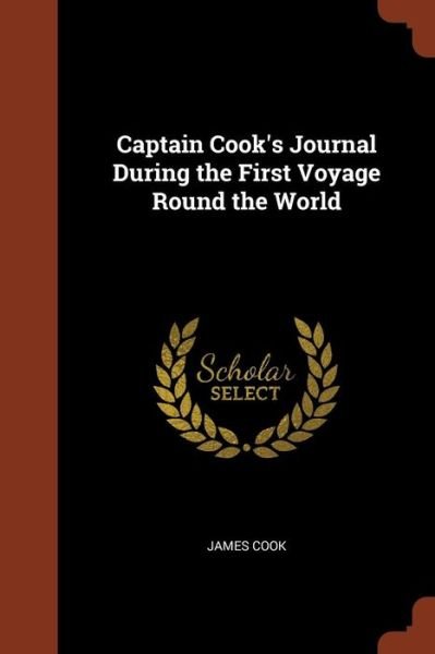 Cover for Cook · Captain Cook's Journal During the First Voyage Round the World (Paperback Bog) (2017)
