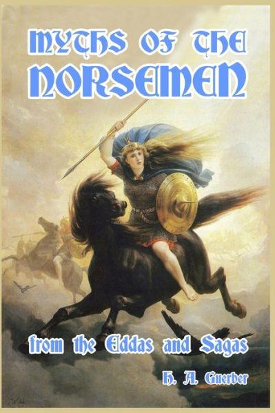 Cover for H a Guerber · Myths of the Norsemen (Paperback Book) (2024)