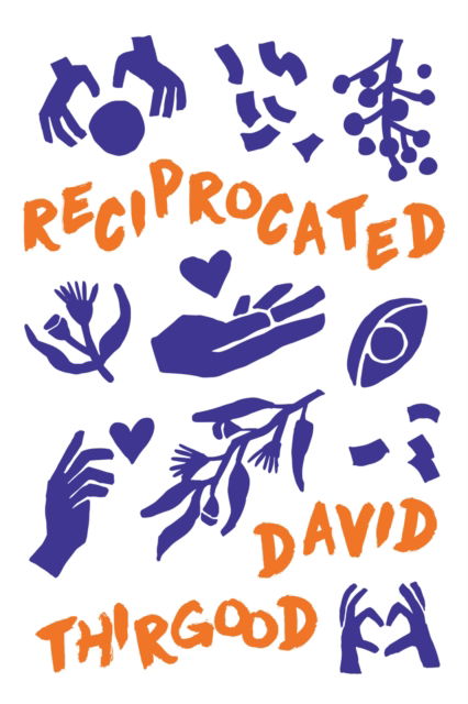 Cover for David Thirgood · Reciprocated (Pocketbok) (2024)