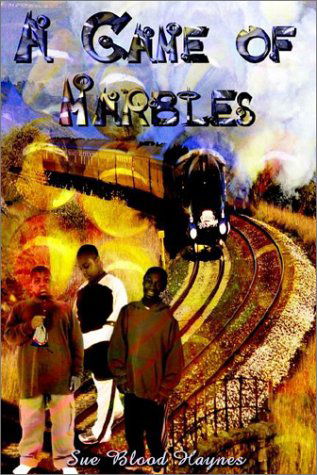 Cover for Ph. D. Sue Blood Haynes · A Game of Marbles (Black Heritage Children's) (Hardcover bog) (2002)