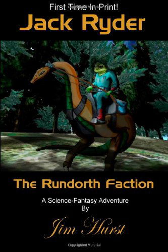 Jack Ryder - the Rundorth Faction - Jim Hurst - Books - Lulu.com - 9781411625754 - April 29, 2005