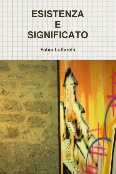 Cover for Fabio Luffarelli · Esistenza E Significato (Paperback Book) [Italian edition] (2006)