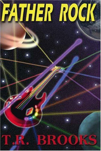 Cover for T.r. Brooks · Father Rock (Paperback Book) (2007)