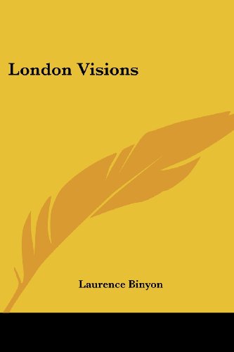 Cover for Laurence Binyon · London Visions (Taschenbuch) (2006)