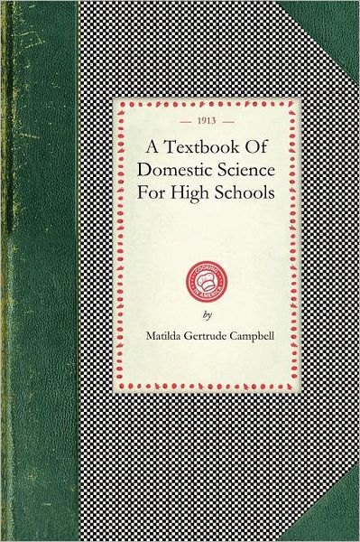 Cover for Matilda Campbell · Textbook of Domestic Science (Cooking in America) (Paperback Book) (2008)