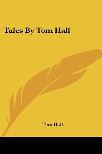 Cover for Tom Hall · Tales by Tom Hall (Paperback Book) (2007)