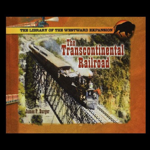 Cover for James Burger · The Transcontinental Railroad (Paperback Book) (2003)