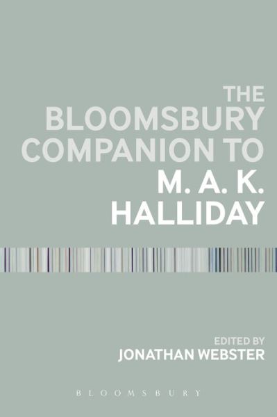 Cover for Jonathan J Webster · The Bloomsbury Companion to M. A. K. Halliday - Bloomsbury Companions (Hardcover Book) (2015)