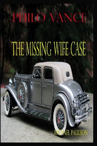 Cover for Michael Paulson · Philo Vance:  the Missing Wife Case (Paperback Book) (2009)