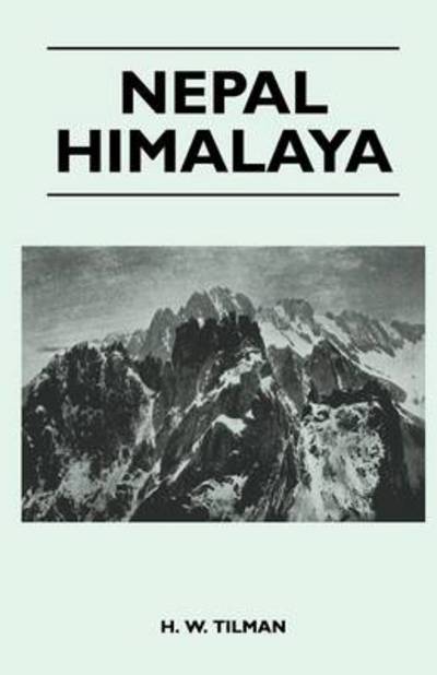 Cover for H W Tilman · Nepal Himalaya (Taschenbuch) (2011)