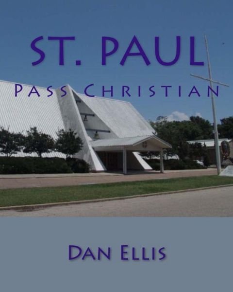 Cover for Dan a Ellis · St. Paul: Pass Christian (Paperback Book) (2011)