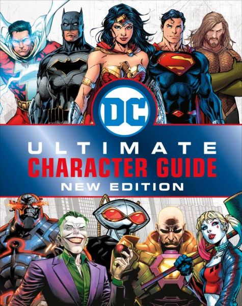 Cover for Melanie Scott · DC Comics Ultimate Character Guide, New Edition (Hardcover Book) (2019)