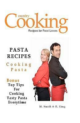 Cover for M Smith · Pasta Recipes: Cooking Pasta (Paperback Bog) (2012)