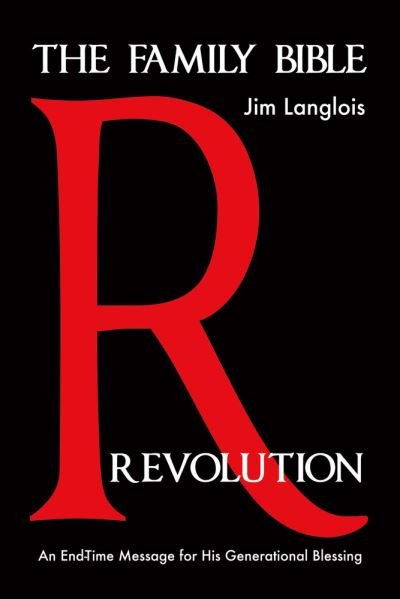 Cover for Jim Langlois · The Family Bible Revolution (Pocketbok) (2016)