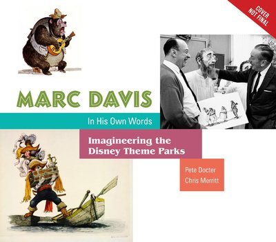 Cover for Pete Docter · Marc Davis: In His Own Words: Imagineering the Disney Theme Parks (Gebundenes Buch) (2019)