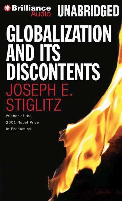 Cover for Joseph E Stiglitz · Globalization and Its Discontents (CD) (2015)