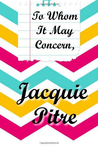 Cover for Jacquie Pitre · To Whom It May Concern (Paperback Book) (2014)