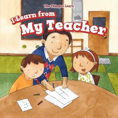 I Learn from My Teacher - Robert Hamilton - Books - PowerKids Press - 9781499423754 - July 30, 2016