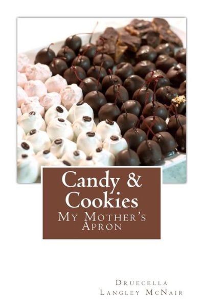 Cover for Druecella Langley Mcnair · Candy &amp; Cookies (Paperback Book) (2014)