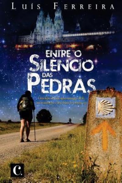 Cover for Luis Ferreira · Entre o silencio das pedras (Paperback Book) (2015)