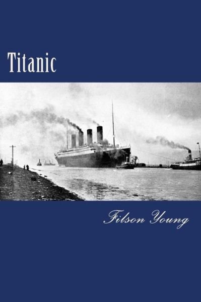Cover for Filson Young · Titanic (Paperback Bog) (2015)
