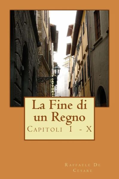 Cover for Raffaele De Cesare · La Fine Di Un Regno: Napoli E Sicilia (Paperback Book) (2015)