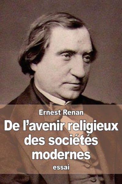 Cover for Ernest Renan · De L'avenir Religieux Des Societes Modernes (Taschenbuch) (2015)