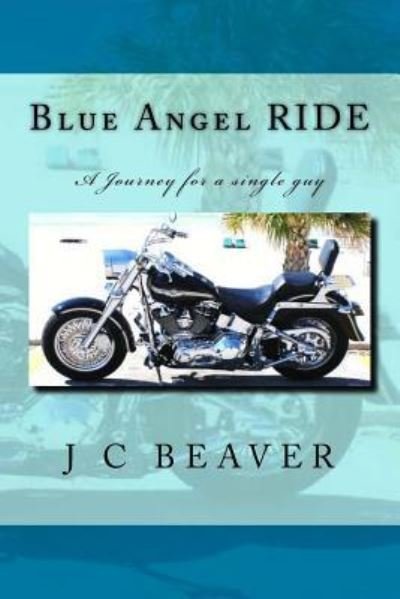 Cover for J C Beaver · Blue Angel RIDE (Paperback Book) (2015)