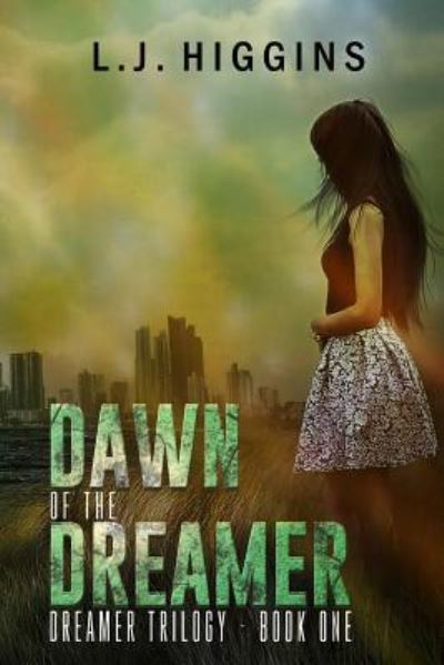 Cover for L J Higgins · Dawn of the Dreamer (Paperback Book) (2015)