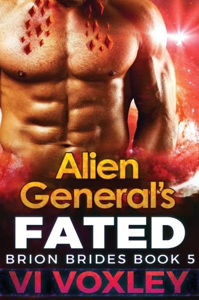 Cover for VI Voxley · Alien General's Fated (Paperback Book) (2016)